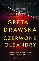 Czerwone OleandryGreta Drawska