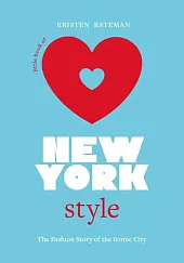 Little Book of New York StyleKristen Bateman Little Book of New York StyleKristen Bateman