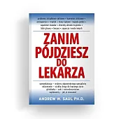 Zanim pójdziesz do lekarzaW Saul Andrew