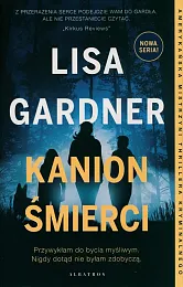 Kanion śmierciLisa Gardner Kanion śmierciLisa Gardner