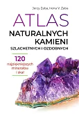 Atlas naturalnych kamieni szlachetnych i ozdobnych