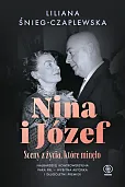 Nina i Józef Sceny z życia, które minęło Nina i Józef Sceny z życia, które minęło