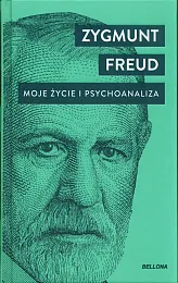 Moje życie i psychoanalizaZygmunt Freud