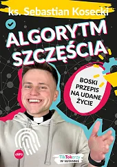 Algorytm szczęściaSebastian Kosecki Algorytm szczęściaSebastian Kosecki