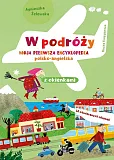 W podróży Moja pierwsza encyklopedia polsko-angielska z okienkami W podróży Moja pierwsza encyklopedia polsko-angielska z okienkami