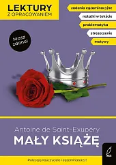 Mały książę Lektury z opracowaniemAntoine Saint-Exupery Mały książę Lektury z opracowaniemAntoine Saint-Exupery