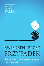 Zwiedzeni przez przypadek.Nicholas Taleb Nassim