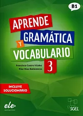 Aprende Gramatica y vocabulario 3 (B1)Castro Viudez Francisca Aprende Gramatica y vocabulario 3 (B1)Castro Viudez Francisca