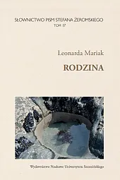 Słownictwo pism Stefana Żeromskiego Tom 17,Leonarda Mariak