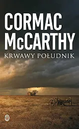 Krwawy południkCormac McCarthy