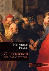 O ekonomii solidarystycznejHeinrich Pesch