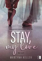 Stay, My LoveMartyna Keller
