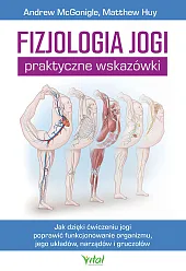 Fizjologia jogi Praktyczne wskazówkiMcGonigle Andrew