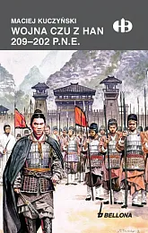 Wojna Czu z Han 209-202 p.n.e.Kuczyński Maciej Wojna Czu z Han 209-202 p.n.e.Kuczyński Maciej