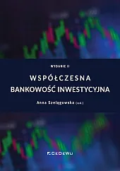 Współczesna bankowość inwestycyjnaAnna Szelągowska Współczesna bankowość inwestycyjnaAnna Szelągowska