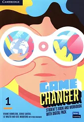 Game Changer 1 Student's Book and Workbook with Digital Pack