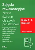 Zajęcia rewalidacyjne Zeszyt ćwiczeń dla szkoły podstawowej Klasy 4-6 Część 2 Zajęcia rewalidacyjne Zeszyt ćwiczeń dla szkoły podstawowej Klasy 4-6 Część 2