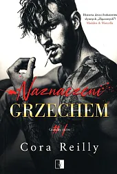 Naznaczeni grzechem Tom 1Cora Reilly