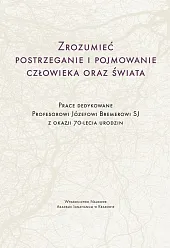 Zrozumieć postrzeganie i pojmowanie człowieka oraz,Adam Jonkisz Zrozumieć postrzeganie i pojmowanie człowieka oraz,Adam Jonkisz