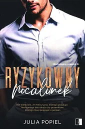 Ryzykowny pocałunek Tom 1Julia Popiel