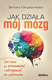 Jak działa mój mózg