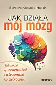 Jak działa mój mózg Jak działa mój mózg