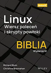Linux. Wiersz poleceń i skrypty powłoki. Biblia.