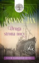 Zanim nadejdzie jutro Tom 3 Druga,Joanna Jax