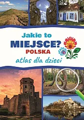 Jakie to miejsce? PolskaJarosław Górski Jakie to miejsce? PolskaJarosław Górski