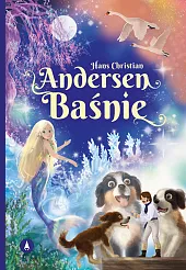 Andersen BaśnieChristian Andersen Hans Andersen BaśnieChristian Andersen Hans