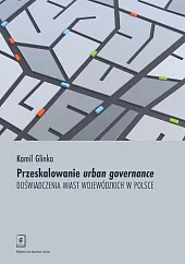Przeskalowanie urban governanceKamil Glinka Przeskalowanie urban governanceKamil Glinka