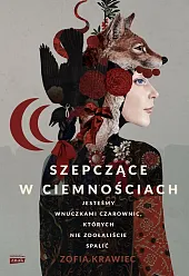Szepczące w ciemnościachZofia Krawiec