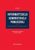Informatyzacja administracji publicznej. Skuteczność regulacji Informatyzacja administracji publicznej. Skuteczność regulacji