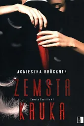 Zemsta Kruka Tom 1Agnieszka Brückner