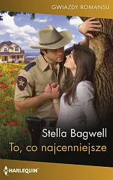 Gwiazdy Romansu 4 To, co najcenniejszeStella Bagwell