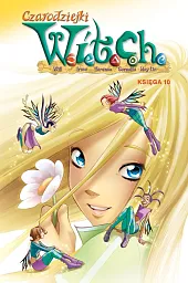 Czarodziejki W.I.T.C.H. Księga 10Alberto Zanon