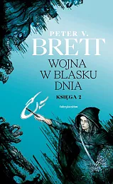 Wojna w blasku dnia.V.Peter Brett