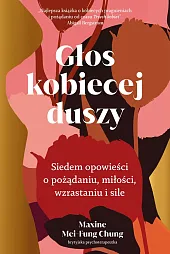 Głos kobiecej duszy Siedem opowieści o,Maxine Chung Mei-Fung