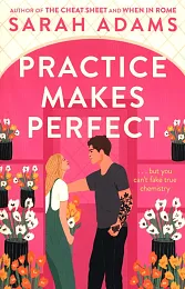 Practice Makes PerfectSarah Adams