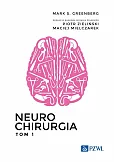 Neurochirurgia. Tom 1 Neurochirurgia. Tom 1