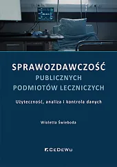 Sprawozdawczość publicznych podmiotów leczniczychWioletta Świeboda