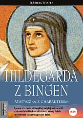 Hildegarda z BingenElżbieta Wiater Hildegarda z BingenElżbieta Wiater