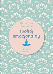 Spokój emocjonalnyBernardo Stamateas