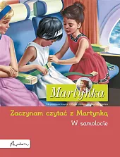 Martynka W samolocie Zaczynam czytać z,Gilbert Delahaye