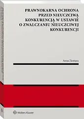 Prawnokarna ochrona przed nieuczciwą konkurencją w,Anna Zientara
