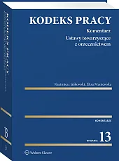 Kodeks pracy. Komentarz Kodeks pracy. Komentarz