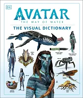 Avatar The Way of Water The Visual Dictionary Avatar The Way of Water The Visual Dictionary