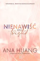 Nienawiść. Seria TwistedAna Huang