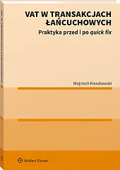 VAT w transakcjach łańcuchowych. Praktyka przed i po quick fix