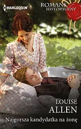 Romans Historyczny 18/Najgorsza kandydatka na żonęAllen Louise